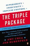 Read The Triple Package: How Three Unlikely Traits Explain the Rise and Fall of Cultural Groups in America, written by Amy Chua; Jed Rubenfeld
