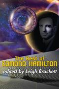 Read The Best of Edmond Hamilton, written by Edmond Hamilton