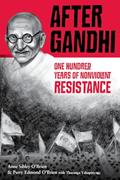 Read After Gandhi: One Hundred Years of Nonviolent Resistance, written by Anne Sibley O'Brien; Perry Edmond O'Brien