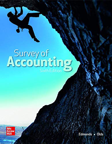 Read Loose Leaf for Survey of Accounting, written by Thomas P. Edmonds; Christopher T. Edmonds; Philip R. Olds