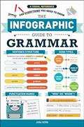 Read The Infographic Guide to Grammar: A Visual Reference for Everything You Need to Know (Infographic Guide Series), written by Jara Kern