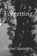 Read The Forgetting (Mission Maligned Series), written by Rachel Summers