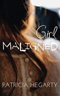 Read Girl Maligned: The Legacy of Nora Barry, written by Patricia Hegarty