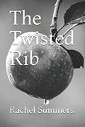Read The Twisted Rib (Mission Maligned Series), written by Rachel Summers