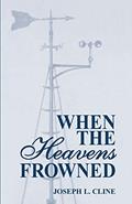 Read When the Heavens Frowned (Hurricane Series), written by Joseph Cline