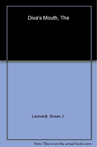 Read The Diva's Mouth: Body, Voice, and Prima Donna Politics, written by Susan J. Leonardi; Rebecca A. Pope Read The Diva's Mouth: Body, Voice, and Prima Donna Politics, written by Susan J. Leonardi; Rebecca A. Pope