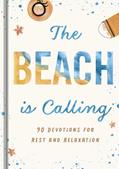 Read The Beach is Calling: 90 Devotions for Rest and Relaxation, written by DaySpring