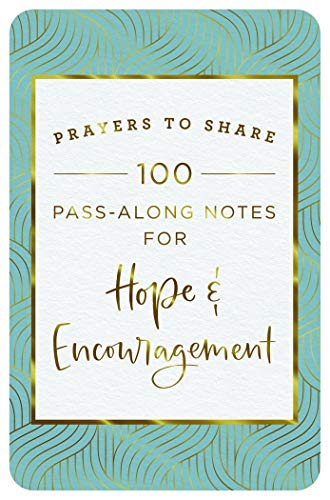 Read Prayers to Share: 100 Pass-Along Notes for Hope & Encouragement, written by DaySpring