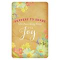 Read Prayers to Share: 100 Pass Along Notes for Joy, written by DaySpring