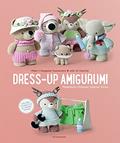 Read Dress-Up Amigurumi: Make 4 Huggable Characters with 25 Outfits, written by Soledad Iglesias Silva; Madelenon (Soledad Iglesias Silva)