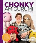 Read Chonky Amigurumi: How to Crochet Amazing Critters & Creatures with Chunky Yarn, written by Sarah Csiacsek