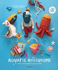 Read Aquatic Amigurumi: Make a Colorful Splash in Your Yarn Stash, written by Natasha Tishchenko Read Aquatic Amigurumi: Make a Colorful Splash in Your Yarn Stash, written by Natasha Tishchenko