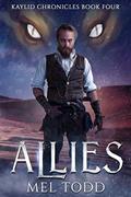 Read Allies (Kaylid Chronicles Book 4), written by Mel Todd