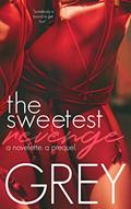 Read The Sweetest Revenge (The Sweetest Love Book 1), written by Grey Huffington