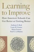 Read Learning to Improve: How America's Schools Can Get Better at Getting Better, written by Anthony S. Bryk; Louis M. Gomez; Alicia Grunow; Paul G. LeMahieu