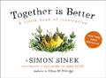Read Together Is Better: A Little Book of Inspiration, written by Simon Sinek