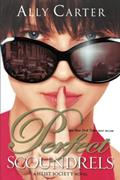 Read Perfect Scoundrels (A Heist Society Novel, 3), written by Ally Carter