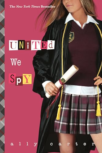 Read United We Spy (Gallagher Girls Book 6), written by Ally Carter Read United We Spy (Gallagher Girls Book 6), written by Ally Carter