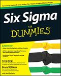 Read Six Sigma For Dummies, written by Craig Gygi; Bruce Williams