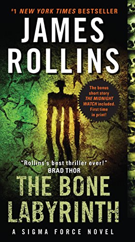 Read The Bone Labyrinth: A Thrilling Sigma Force Adventure Unveiling Ancient Mysteries and Modern Genetic Science (Sigma Force Series Book 11), written by James Rollins