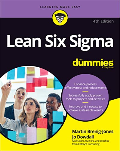 Read Lean Six Sigma For Dummies (For Dummies (Business & Personal Finance)), written by Martin Brenig-Jones; Jo Dowdall Read Lean Six Sigma For Dummies (For Dummies (Business & Personal Finance)), written by Martin Brenig-Jones; Jo Dowdall