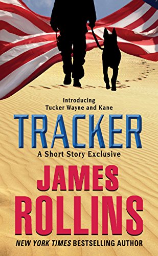 Read Tracker: A Short Story Exclusive (Sigma Force Series), written by James Rollins