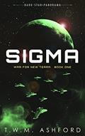 Read Sigma (War for New Terra, Book 1), written by T.W.M. Ashford