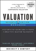 Read Valuation Workbook: Step-by-Step Exercises and Tests to Help You Master Valuation (Wiley Finance), written by McKinsey & Company Inc.
