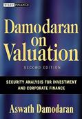 Read Damodaran on Valuation: Security Analysis for Investment and Corporate Finance, written by Aswath Damodaran