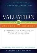 Read Valuation: Measuring and Managing the Value of Companies (Wiley Finance), written by McKinsey & Company Inc.; Tim Koller; Marc Goedhart; David Wessels