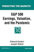 Read S&P 500 Earnings, Valuation, and the Pandemic: A Primer for Investors (Predicting the Markets Topical Study Book 4), written by Edward Yardeni; Joseph Abbott