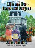 Read Ellie and Her Emotional Dragons, written by Joseph Goodrich
