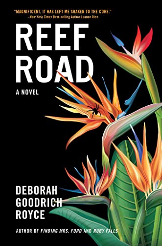 Read Reef Road: A Novel, written by Deborah Goodrich Royce Read Reef Road: A Novel, written by Deborah Goodrich Royce