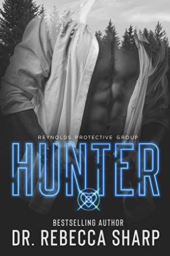 Read Hunter (Reynolds Protective Book 2), written by Dr. Rebecca Sharp Read Hunter (Reynolds Protective Book 2), written by Dr. Rebecca Sharp