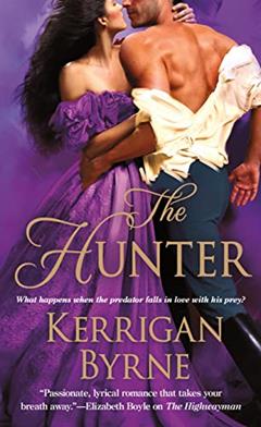 The Hunter (Victorian Rebels Book 2), written by Kerrigan Byrne