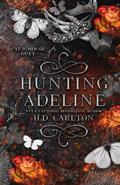 Read Hunting Adeline (Cat and Mouse Duet), written by H. D. Carlton
