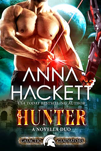 Read Hunter: A Scifi Alien Romance (Galactic Gladiators Book 12), written by Anna Hackett Read Hunter: A Scifi Alien Romance (Galactic Gladiators Book 12), written by Anna Hackett