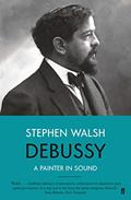 Read Debussy, written by Stephen Walsh