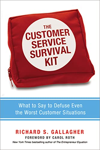 Read The Customer Service Survival Kit: What to Say to Defuse Even the Worst Customer Situations, written by Richard Gallagher Read The Customer Service Survival Kit: What to Say to Defuse Even the Worst Customer Situations, written by Richard Gallagher