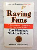 Read Raving Fans: A Revolutionary Approach To Customer Service, written by Ken Blanchard; Sheldon Bowles