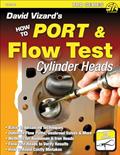 Read How to Port & Flow Test Cylinder Heads (S-A Design), written by David Vizard