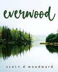 Read everwood, written by Scott Woodward