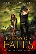 Read Everwood Falls: A LitRPG Adventure (LARP Gone Wrong Book 1), written by April O'Malley