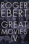 Read The Great Movies IV, written by Roger Ebert