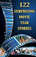 Read 122 Surprising Movie Star Stories, written by Paul Kyriazi