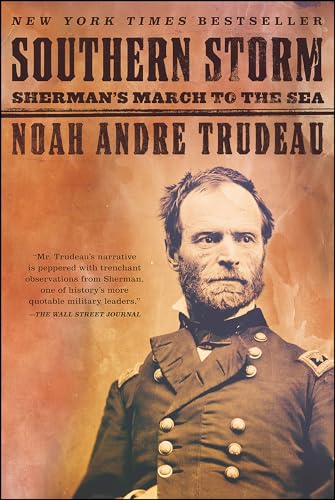 Read Southern Storm: Sherman's March to the Sea, written by Noah Andre Trudeau