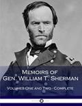 Read Memoirs of Gen. William T. Sherman (Complete), written by William Tecumseh Sherman