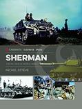 Read Sherman: The M4 Tank in World War II (Casemate Illustrated Special Book 1), written by Michel Esteve