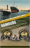 Read Hamburg: Historical Travel Reports By Two Americans Around 1900., written by Louise Spilker; Blanche Willis Howard