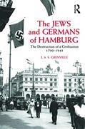 Read The Jews and Germans of Hamburg, written by J. A. S. Grenville Read The Jews and Germans of Hamburg, written by J. A. S. Grenville